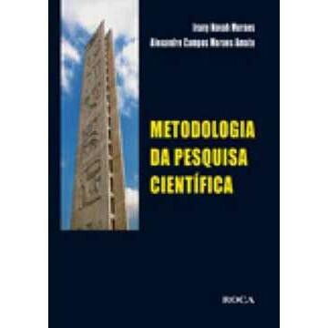Capa do livro Metodologia da Pesquisa Científica, de Irany Novah Moraes e Alexandre Campos Moraes Amato, editora Roca